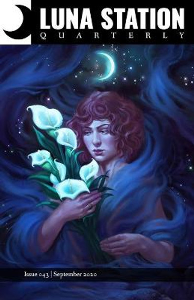 Luna Station Quarterly Issue 043 by Luna Quarterly