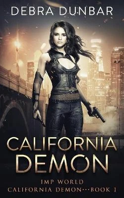 California Demon Debra Dunbar 9781952216336