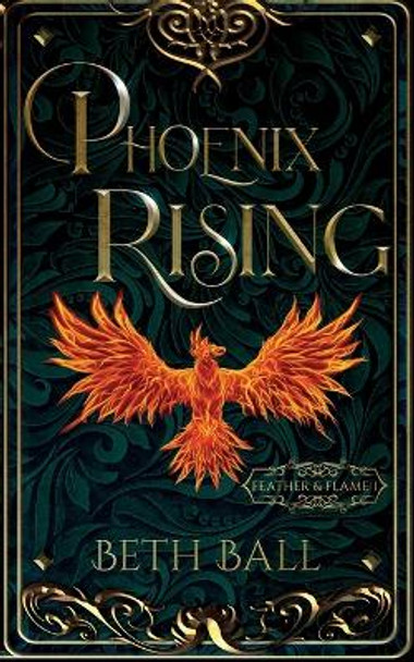 Phoenix Rising Beth Ball 9781952609237