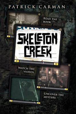 Skeleton Creek #1 Patrick Carman 9781953380074