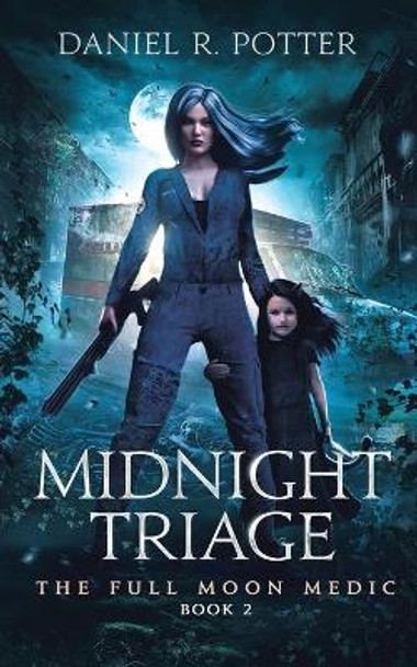 Midnight Triage Daniel R Potter 9781954206045