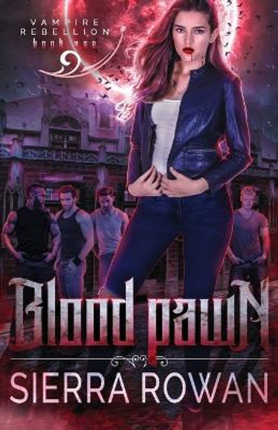 Blood Pawn by Sierra Rowan