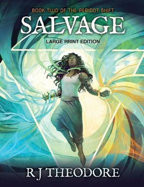 Salvage: Book Two of the Peridot Shift R J Theodore 9781956771091