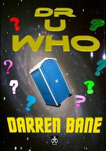 Dr U Who Darren Bane 9781326604387