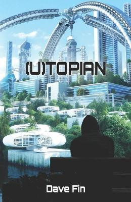 (U)topian by Dave Fin