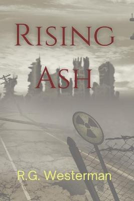 Rising Ash by R G Westerman