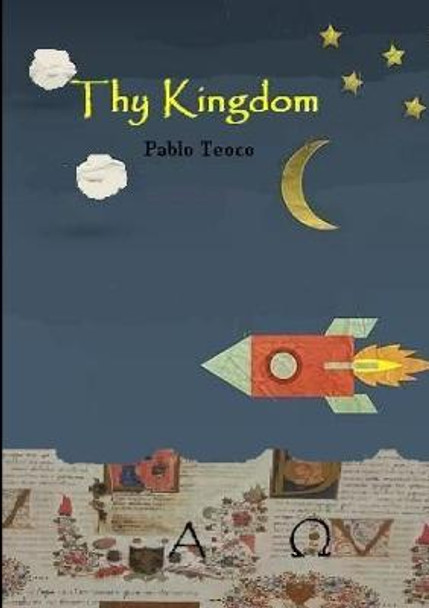 Thy Kingdom by Pablo Teoco