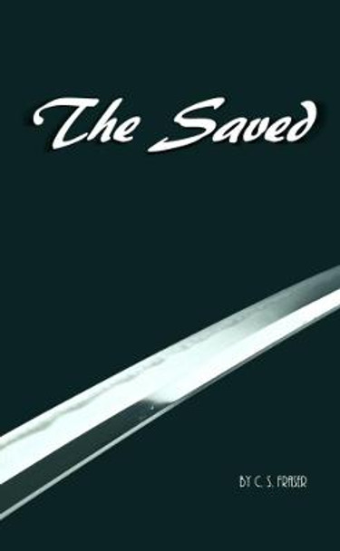 The Saved - Paperback by C. Fraser
