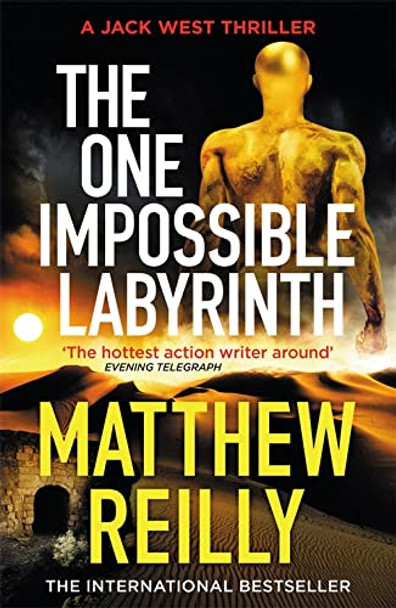 The One Impossible Labyrinth: From the creator of No.1 Netflix thriller INTERCEPTOR Matthew Reilly 9781409194439