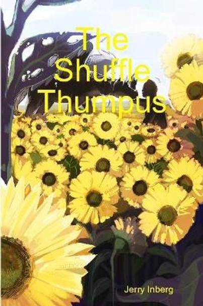 The Shuffle Thumpus by Jerry Inberg