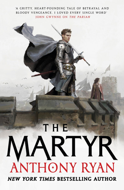 The Martyr: Book Two of the Covenant of Steel Anthony Ryan 9780356514604
