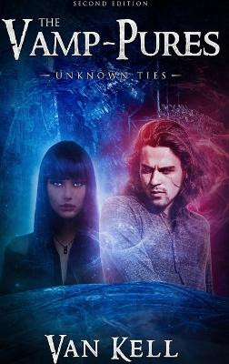 Unknown Ties Van Kell 9781387514519