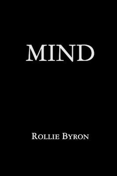 Mind Rollie Byron 9781387169832