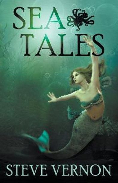 Sea Tales Steve Vernon 9781393201830