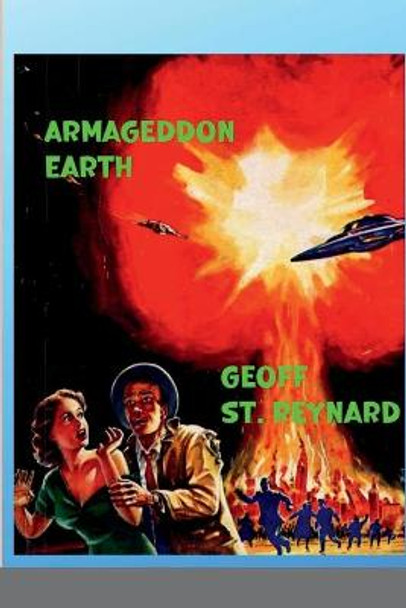 Armageddon Earth Goeff St Reynard 9781458319135