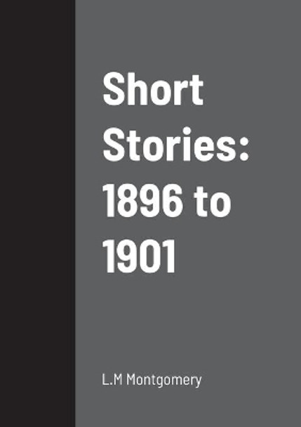 Short Stories by L M Montgomery