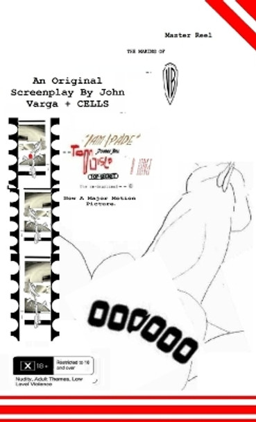 The Making of Sam Spade [Toon Disco Part II] - An Original Screenplay + Cells John Varga 9781471637537