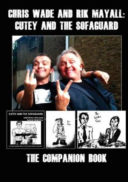 Chris Wade and Rik Mayall by Chris Wade