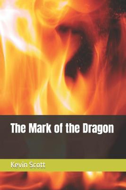 The Mark of the Dragon by Kevin Scott
