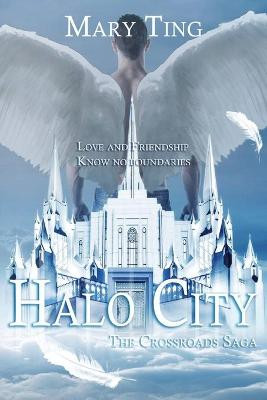 Halo City by Mary Ting