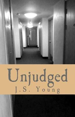 Unjudged by J S Young
