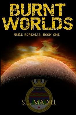 Burnt Worlds by S J Madill