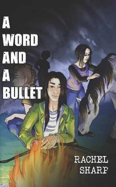 A Word and A Bullet Rachel Sharp 9781530778201