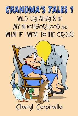 Grandma's Tales by Cheryl R Carpinello
