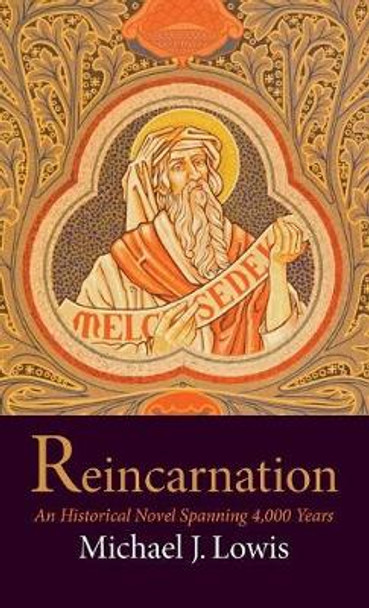 Reincarnation Michael J Lowis 9781532647581