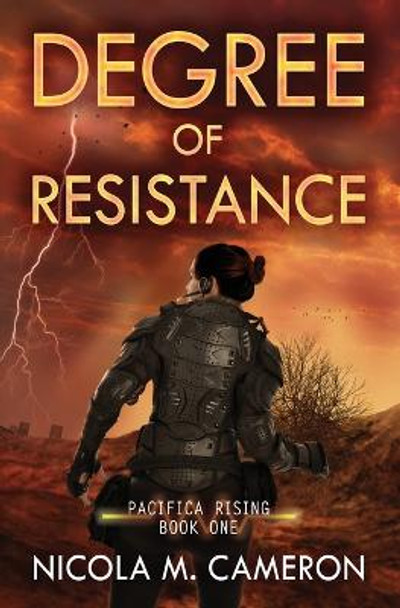 Degree of Resistance Nicola M Cameron 9781543146707