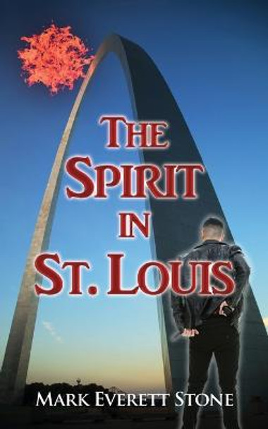The Spirit in St. Louis by Mark Everett Stone