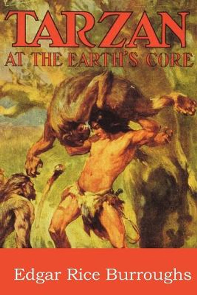 Tarzan at the Earth's Core Edgar Rice Burroughs 9781612035833