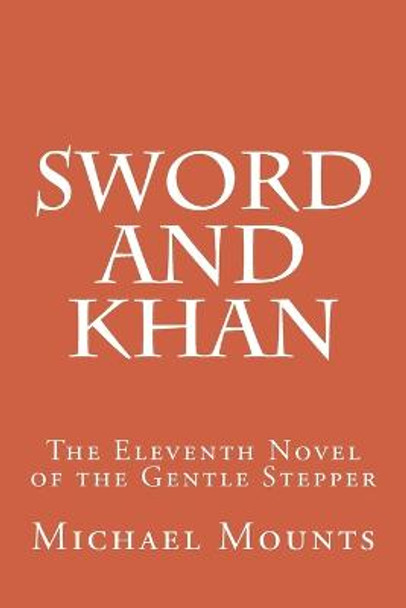 Sword and Khan Michael Mounts 9781548994211