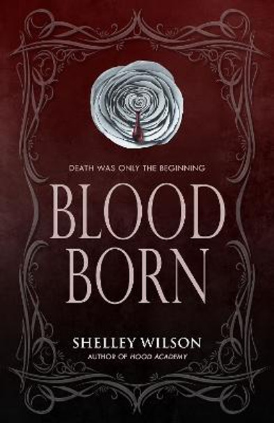 Blood Born Shelley Wilson 9781643973418