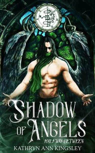 Shadow Of Angels Kathryn Ann Kingsley 9781640347991