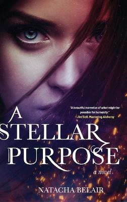 A Stellar Purpose Natacha Belair 9781646637836