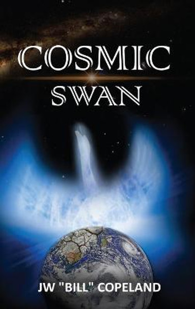 Cosmic Swan Jw Bill Copeland 9781649084897