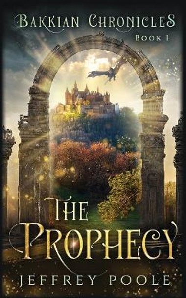 The Prophecy Jeffrey Poole 9781649141125