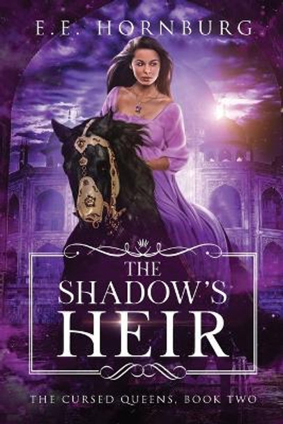 The Shadow's Heir E E Hornburg 9781648982040 The Shadow's Heir E E Hornburg 9781648982040