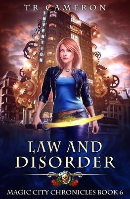 Law and Disorder by Tr Cameron