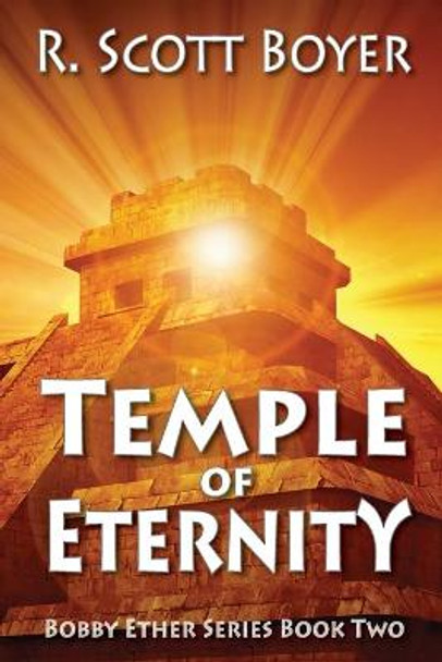 Temple of Eternity R Scott Boyer 9781662902338