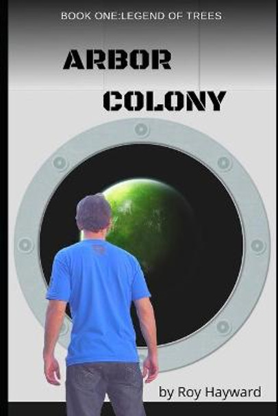 Arbor Colony by Roy Hayward