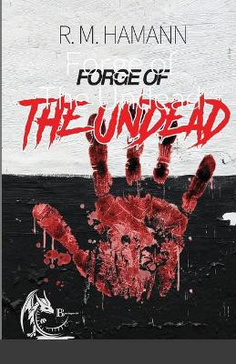 Forge of The Undead R M Hamann 9781678124977