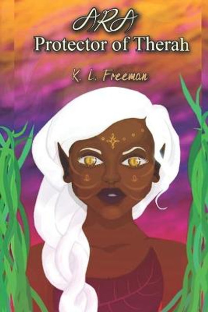 Ara by K L Freeman