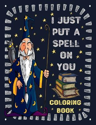 I just put a spell on you by Daniss Press