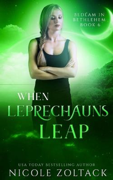 When Leprechauns Leap Nicole Zoltack 9781720931713