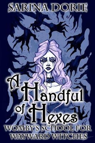 A Handful of Hexes: A Cozy Witch Mystery Sarina Dorie 9781717052346