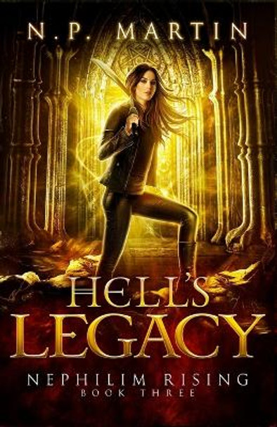 Hell's Legacy N P Martin 9781717143556