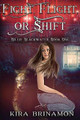 Fight, Flight, or Shift by Kira Brinamon