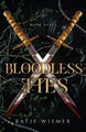 Bloodless Ties Katie Wismer 9781734611595